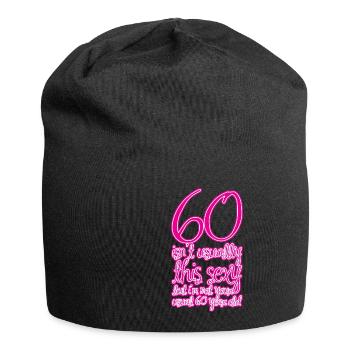 60 n’est généralement pas aussi sexy 1 - Bonnet en jersey - noir - Devant