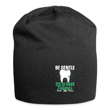 Sei sanfte Zähne haben auch Füllungen - Jersey-Beanie - Schwarz - Vorne