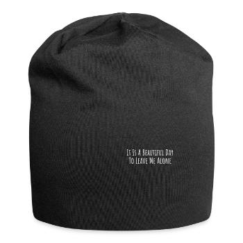Funny sayings It Is A Beautiful Day To Leave Me - Jersey Beanie - black - Front