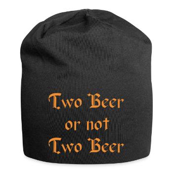 Deux bière ou pas bière - Bonnet en jersey - noir - Devant