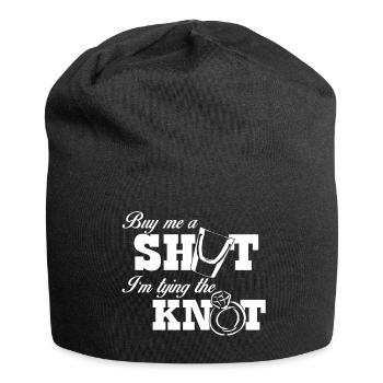 Buy me a shot im tying the knot - Jersey Beanie - black - Front