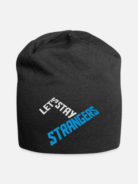 lets stay strangers Zitat - Jersey-Beanie - Schwarz