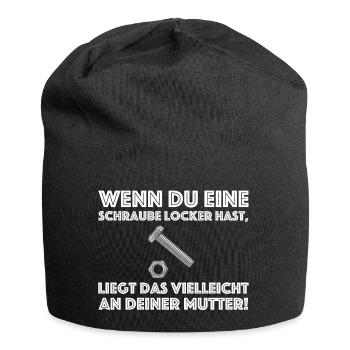 Du hast eine Schraube Locker | lustige Sprüche - Jersey-Beanie - Schwarz - Vorne
