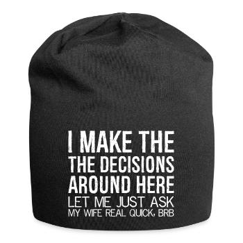 Je prends les décisions ici, permettez-moi de demander - Bonnet en jersey - noir - Devant