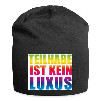 Teilhabe ist kein Luxus - Jersey-Beanie - Schwarz - Vorne