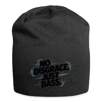 Pas de disgrâce, juste une basse audacieuse - Bonnet en jersey - noir - Devant