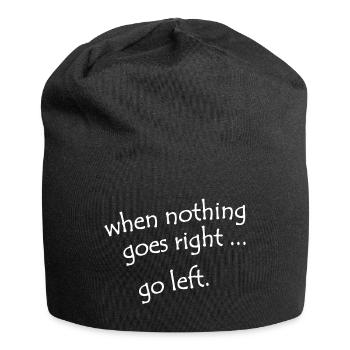 Lustig Lustiger Spruch Funny Geschenk - Jersey-Beanie - Schwarz - Vorne