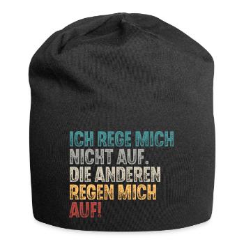 Ich Reg Mich Nicht Auf Die Anderen Regen Mich Auf - Jersey-Beanie - Schwarz - Vorne