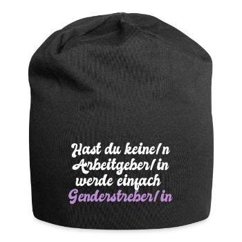 Kein Arbeitgeber - Genderstreber - Ironie - Spruch - Jersey-Beanie - Schwarz - Vorne