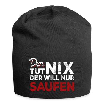 Der tut nix der will nur Saufen - Spruch - Jersey-Beanie - Schwarz - Vorne