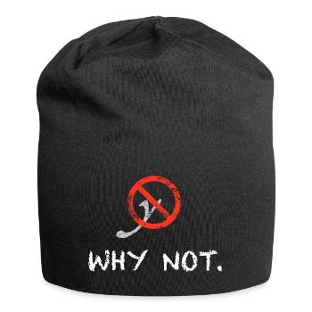 Why not. - Jersey-Beanie - Schwarz - Vorne