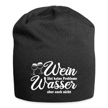Wein löst keine Probleme Wasser aber auch nicht - Jersey-Beanie - Schwarz - Vorne