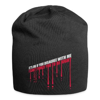 Vous n’êtes pas d’accord avec moi - Bonnet en jersey - noir - Devant