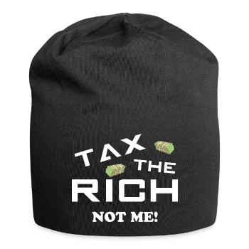 Taxez les riches, pas moi - Besteuert die Reichen - Bonnet en jersey - noir - Devant