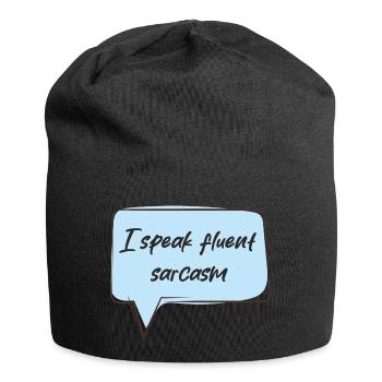 I speak fluent sarcasm - Jersey Beanie - black - Front