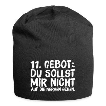 11. Gebot Du sollst mir nicht auf die Nerven gehen - Jersey-Beanie - Schwarz - Vorne
