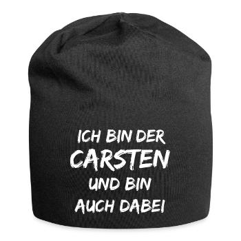 Ich bin Der Carsten und bin auch dabei - Jersey-Beanie - Schwarz - Vorne