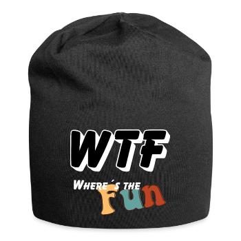 WTF - Où est le plaisir - Bonnet en jersey - noir - Devant
