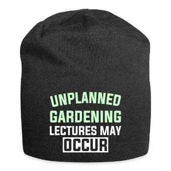 UNPLANNED GARDENING LECTURES MAY OCCUR - Jersey Beanie - charcoal grey - Front