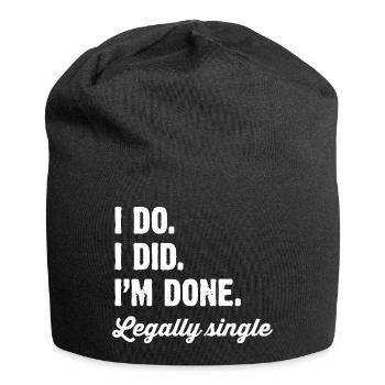 Legally Single: I Did, I'm Done - Jersey Beanie - black - Front