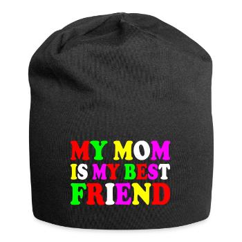 my mom is my best friend - Bonnet en jersey - noir - Devant