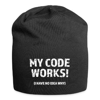 My code works! I have no idea why Programmer Gift - Jersey Beanie - black - Front