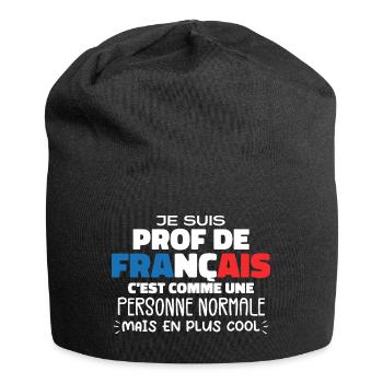 Je Suis Prof De Français Cadeau Prof - Bonnet en jersey - noir - Devant