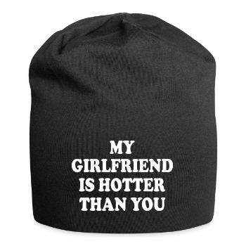 my girlfriend is hotter than you - Jersey Beanie - black - Front