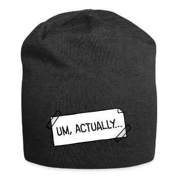Um Actually Zettel Geklebt Nerd Klugscheißer Logo - Jersey-Beanie - Anthrazit - Vorne