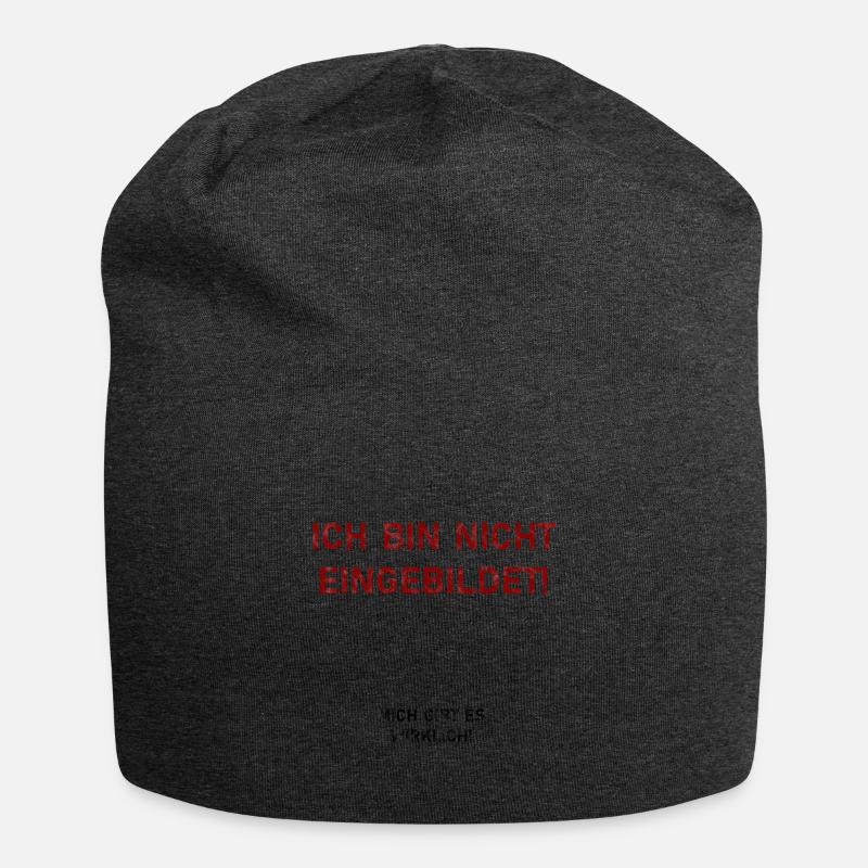 Eingebildet lustiger Spruch witzig Geschenk - Jersey-Beanie - Anthrazit