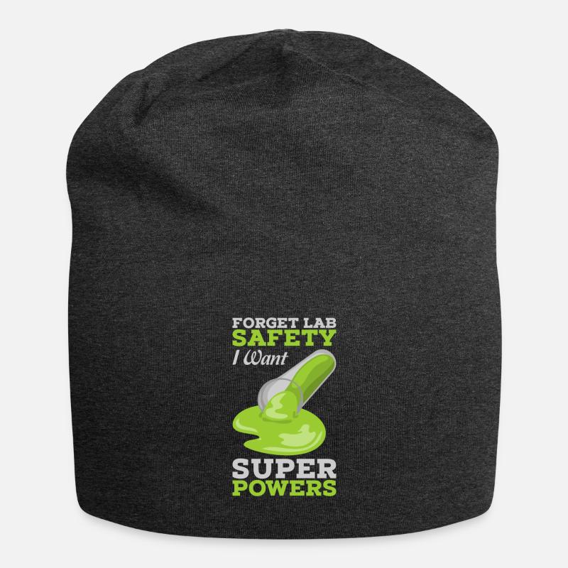Forget Lab Safety I want Super Powers Gift - Jersey Beanie - charcoal grey