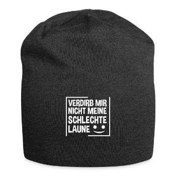 Verdirb mir nicht meine schlechte Laune - Jersey-Beanie - Anthrazit - Vorne