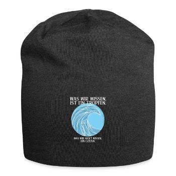 Was wir wissen, ist ein Tropfen. - Jersey-Beanie - Anthrazit - Vorne