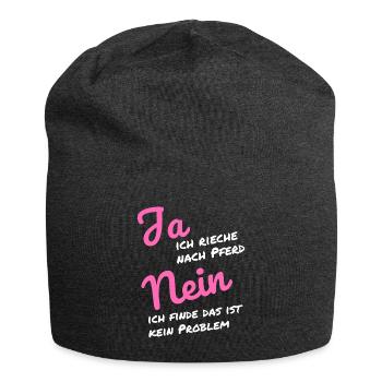 Ja ich rieche nach Pferd Nein das ist kein Problem - Jersey-Beanie - Anthrazit - Vorne