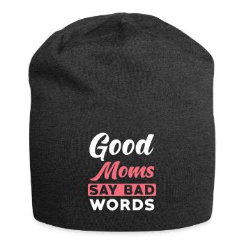 Mama Spruch Good Moms say Bad Words - Jersey-Beanie - Anthrazit - Vorne