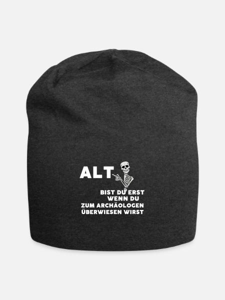 Alt bist du erst wenn du archäologen überwiesen - Jersey-Beanie - Anthrazit