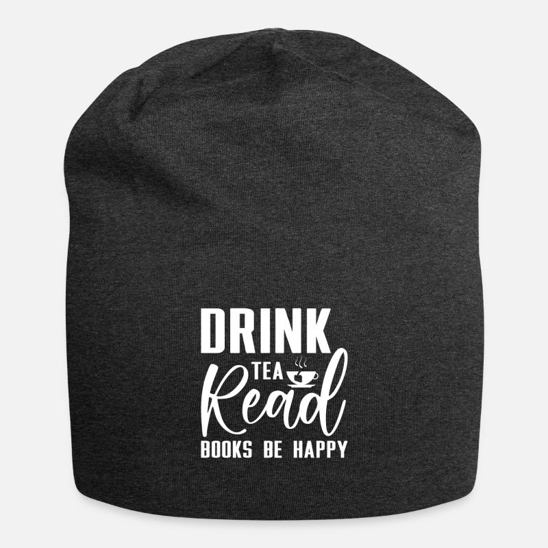 Drink Tea Read Books Be Happy - Jersey-Beanie - Anthrazit