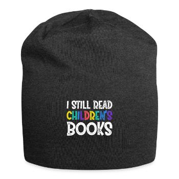 I Still Read Childern ́s Books - Jersey Beanie - charcoal grey - Front