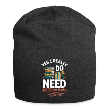 Oui, j’ai vraiment besoin de tous ces livres chemise - Bonnet en jersey - charbon - Devant