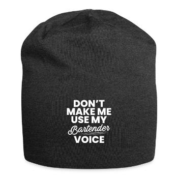 Ne me faites pas utiliser ma chemise vocale de barman - Bonnet en jersey - charbon - Devant