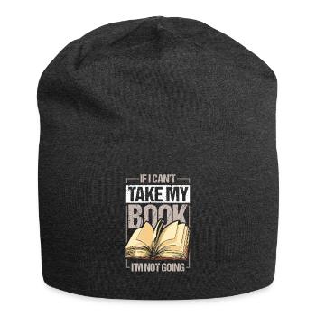 Si je ne peux pas prendre mon livre, je n’y vais pas - Bonnet en jersey - charbon - Devant
