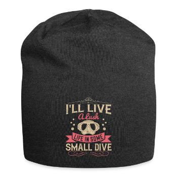 Je vais vivre une vie luxuriante dans une petite plongée - Bonnet en jersey - charbon - Devant