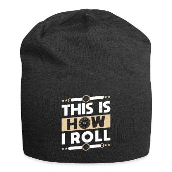 This Is How I Roll Uhrsammler Shirt Geschenk - Jersey-Beanie - Anthrazit - Vorne