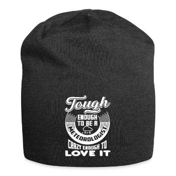 Meteorologist Tough Enough To Be A Meteorologist - Jersey Beanie - charcoal grey - Front