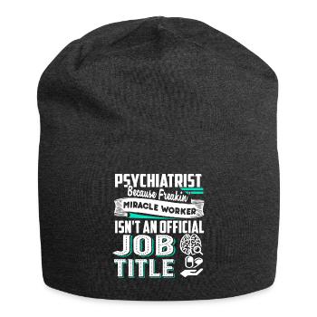 Psychiatrist Psychiatrist Job Title - Jersey Beanie - charcoal grey - Front