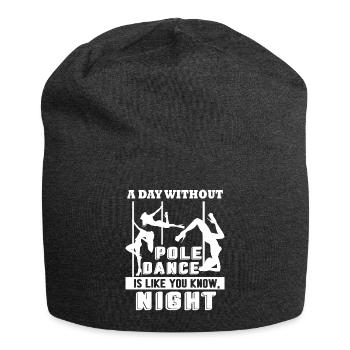 Pole Dancing A Day Without Pole Dance - Jersey Beanie - charcoal grey - Front