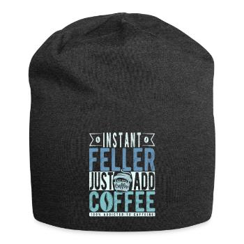 Instant Feller einfach Kaffee hinzufügen - Jersey-Beanie - Anthrazit - Vorne