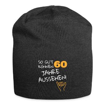 So gut können 60 Jahre aussehen - Jersey-Beanie - Anthrazit - Vorne