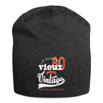 Je suis vintage cadeau humour anniversaire 80 ans - Bonnet en jersey - charbon - Devant