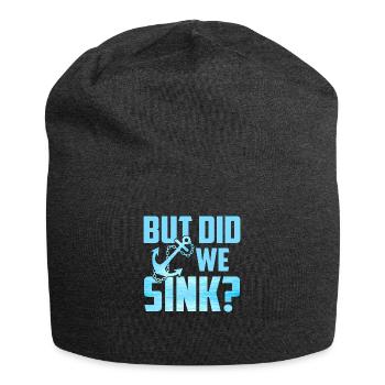 But Did We Sink - Jersey Beanie - charcoal grey - Front